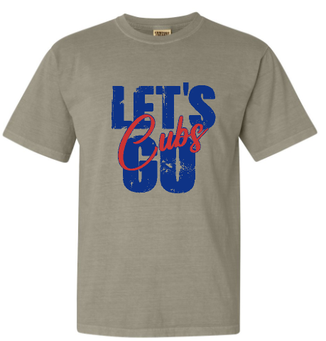 .Distressed Let's Go Cubs Sandstone Comfort Colors Tee.