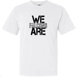 .WE ARE FALCONS White Comfort Colors Tee.